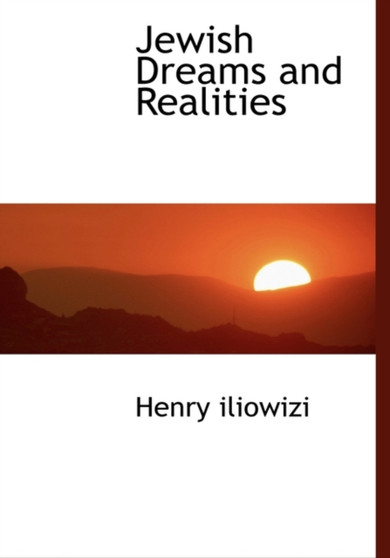 Jewish Dreams and Realities