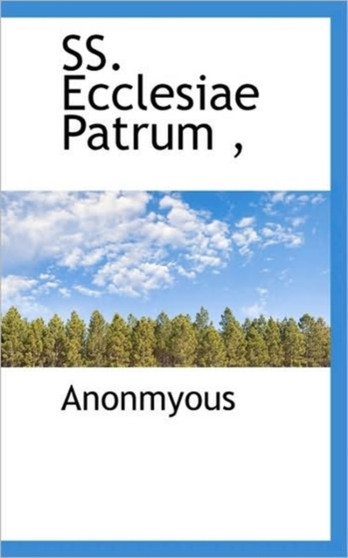 SS. Ecclesiae Patrum,