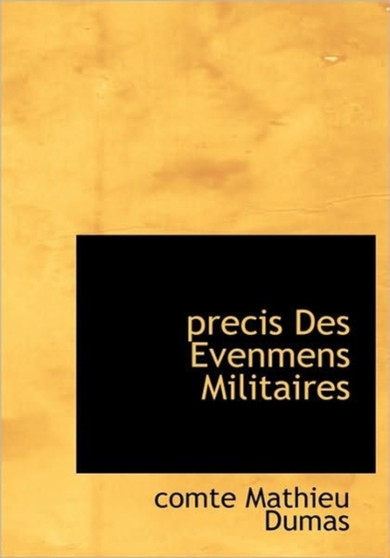 Precis Des Evenmens Militaires