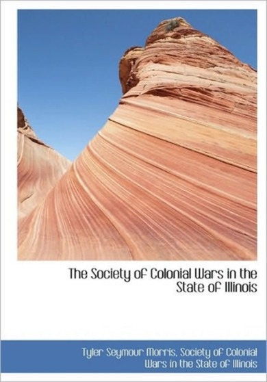 The Society of Colonial Wars in the State of Illinois