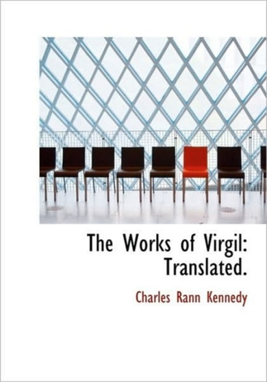 The Works of Virgil : Translated.