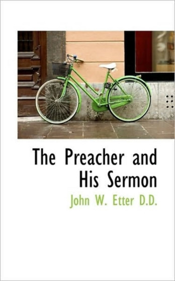 The Preacher and His Sermon