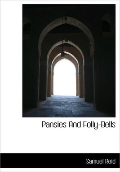 Pansies and Folly-Bells