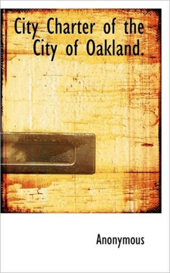 City Charter of the City of Oakland.