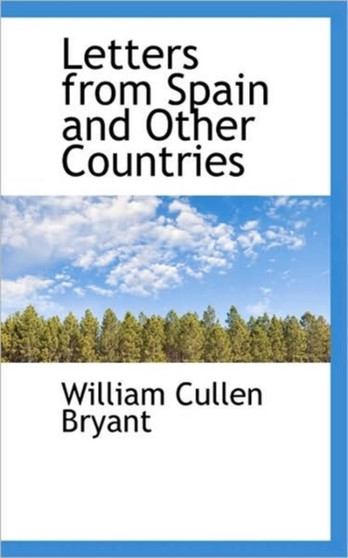 Letters from Spain and Other Countries