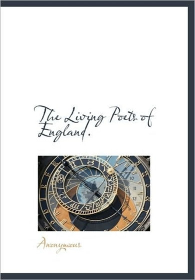 The Living Poets of England.