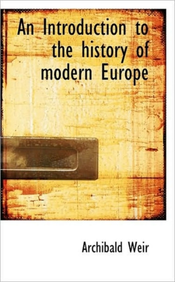 An Introduction to the History of Modern Europe