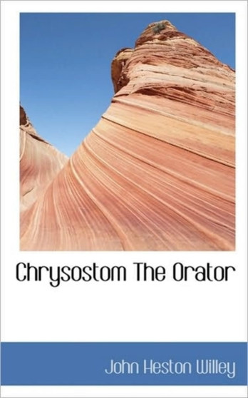 Chrysostom The Orator