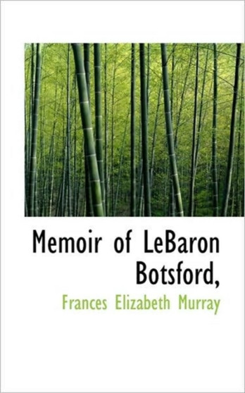 Memoir of Lebaron Botsford,