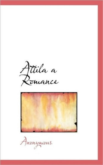 Attila a Romance