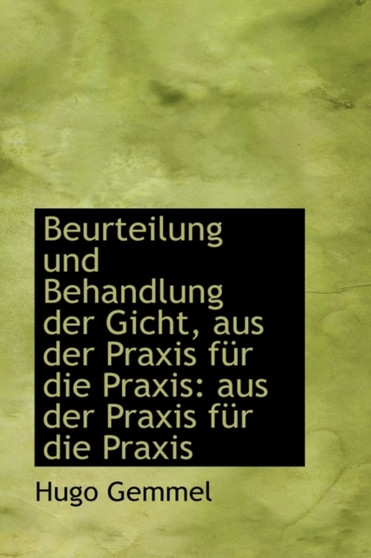 Beurteilung Und Behandlung Der Gicht, Aus Der Praxis Fur Die Praxis Aus Der Praxis Fur Die Praxis