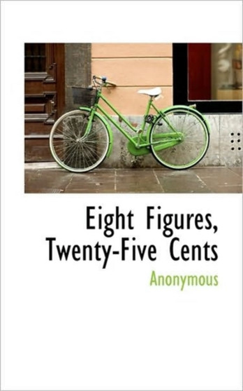 Eight Figures, Twenty-Five Cents
