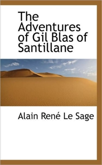The Adventures of Gil Blas of Santillane