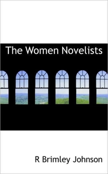 The Women Novelists