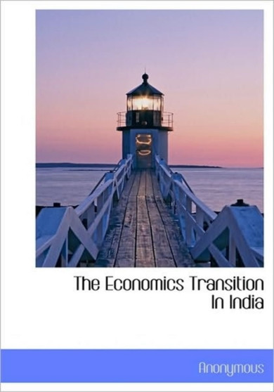The Economics Transition in India