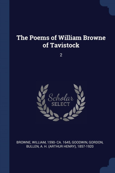 The Poems of William Browne of Tavistock : 2