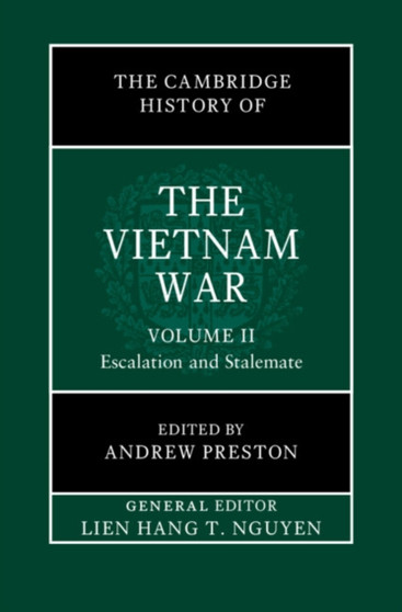 The Cambridge History of the Vietnam War : Volume 2