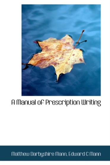 A Manual of Prescription Writing
