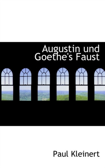 Augustin Und Goethe's Faust