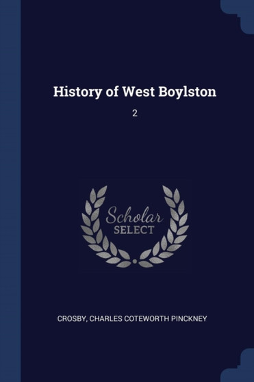 History of West Boylston : 2