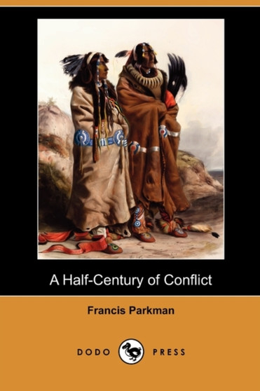 A Half-Century of Conflict (Dodo Press)