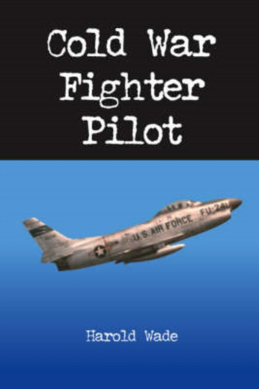 Cold War Fighter Pilot