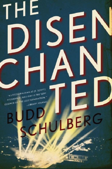 The Disenchanted by Budd Schulberg - Paperback