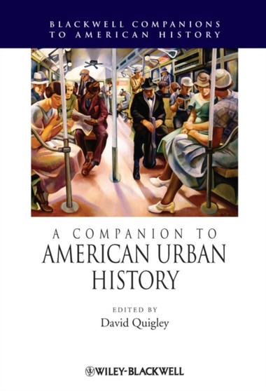 A Companion to American Urban History