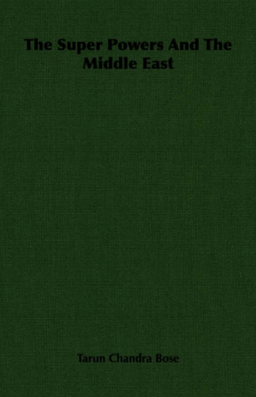 The Super Powers And The Middle East