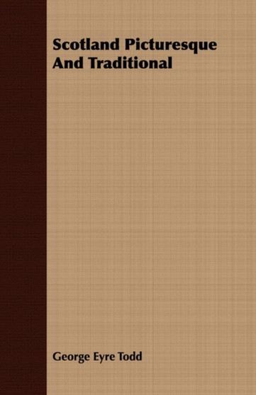 Scotland Picturesque And Traditional