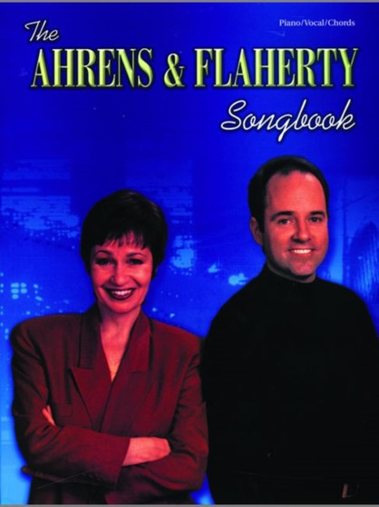 The Ahrens and Flaherty Songbook by Ahrens & Flaherty - Paperback