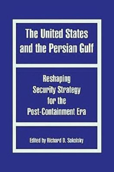 The United States and the Persian Gulf