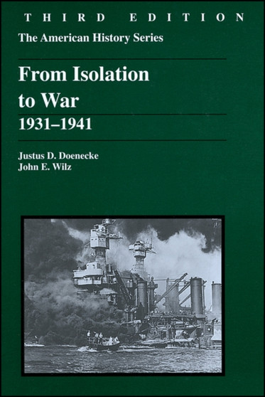 From Isolation to War : 1931-1941