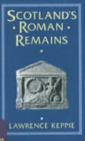 Scotland's Roman Remains