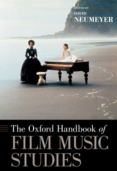 The Oxford Handbook of Film Music Studies by David Neumeyer - Hardback