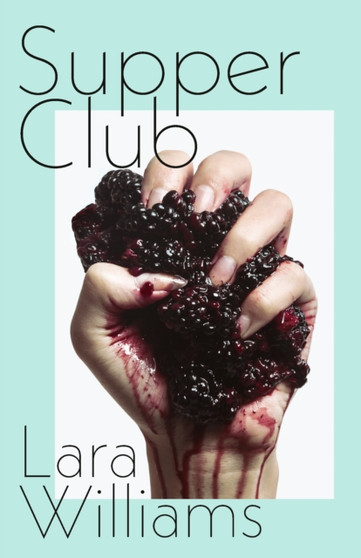 Supper Club by Lara Williams - Paperback