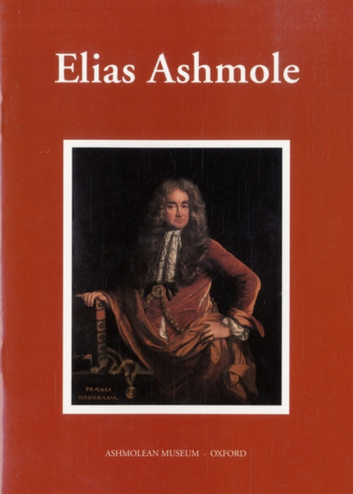 Elias Ashmole, 1617-92