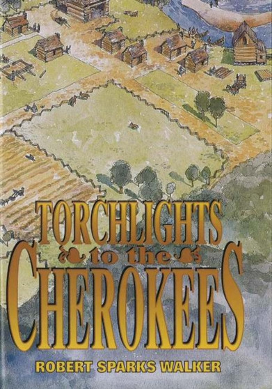 Torchlights to the Cherokees