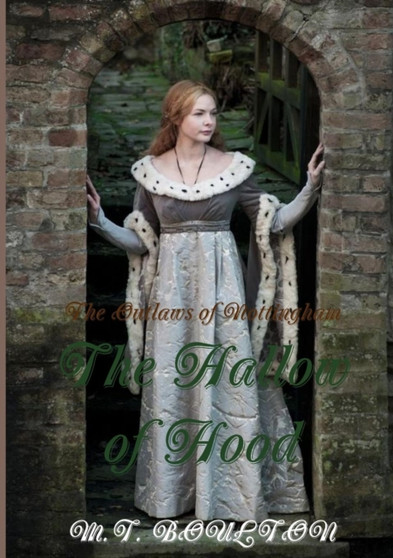 The Outlaws of Nottingham : The Hallow of Hood. Book III