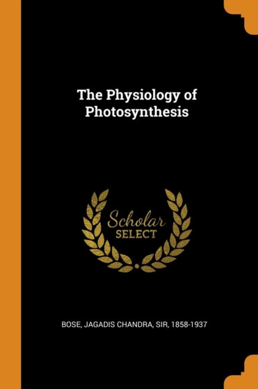 The Physiology of Photosynthesis