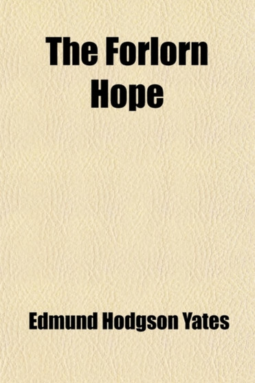 The Forlorn Hope; A Novel