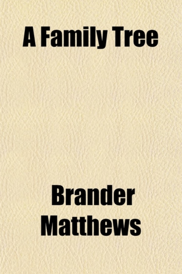 A Family Tree; And Other Stories