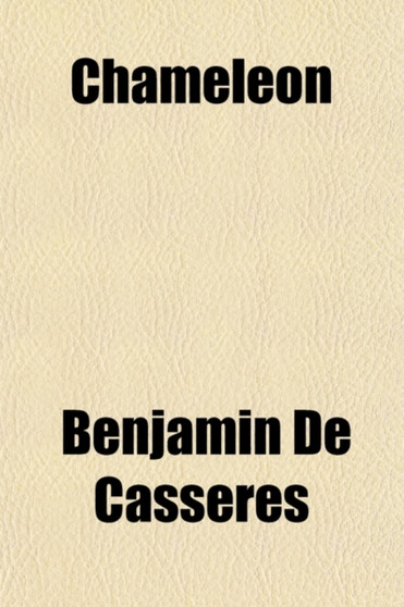 Chameleon; Being a Book of My Selves