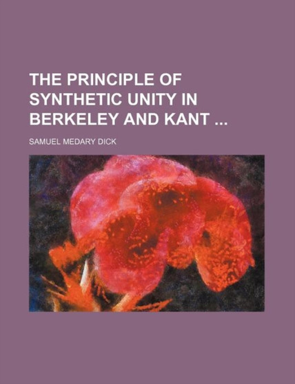 The Principle of Synthetic Unity in Berkeley and Kant