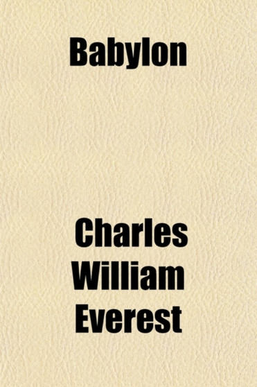 Babylon; A Poem