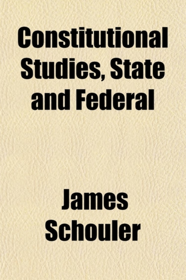Constitutional Studies, State and Federal