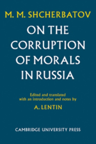 On the Corruption of Morals in Russia