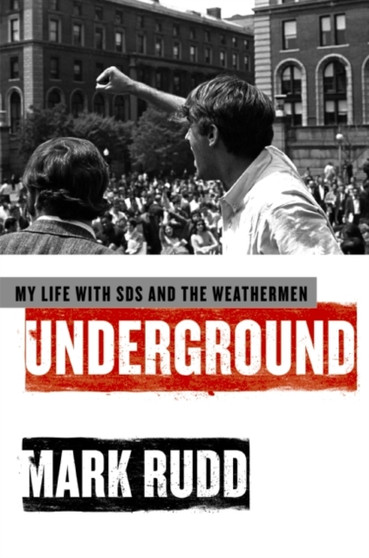 Underground : My Life with SDS and the Weathermen