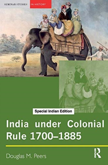 INDIA UNDER COLONIAL RULE 17001885