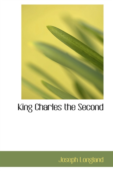 King Charles the Second